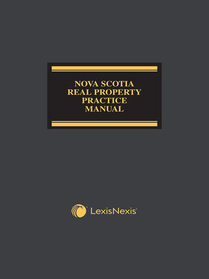 cover image of Nova Scotia Real Property Practice Manual